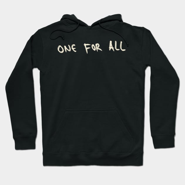 Hand Drawn One For All Hoodie by Saestu Mbathi